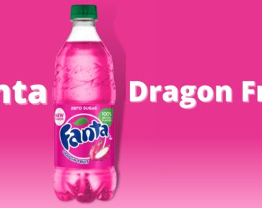 Fanta fruit du dragon : tout savoir sur cette nouvelle boisson en 2023