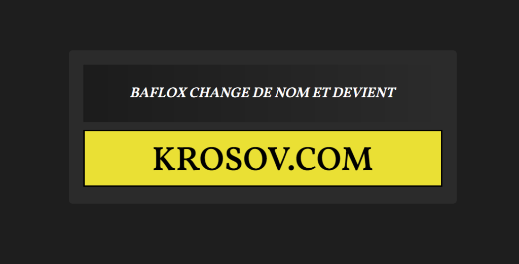 Baflox devient Krosov