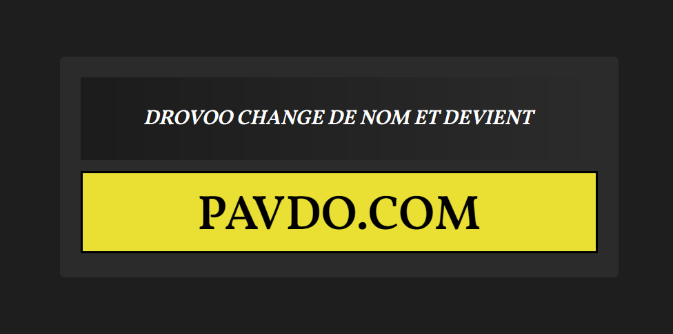 Drovoo devient Pavdo