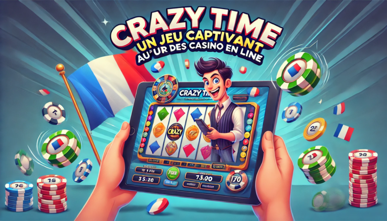 Crazy Time : Un Jeu Captivant au Cœur des Casino en Ligne