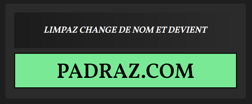 Limpaz devient Padraz