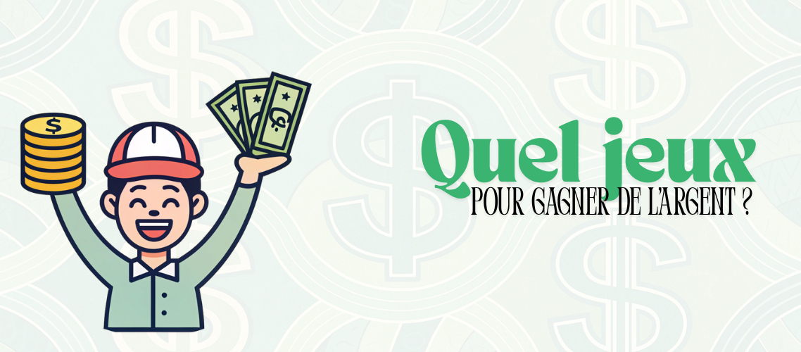 Quel jeux pour gagner de l'argent ? Découvrez les meilleures options en 2025