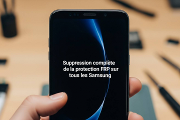 Suppression complète de la protection FRP sur tous les Samsung